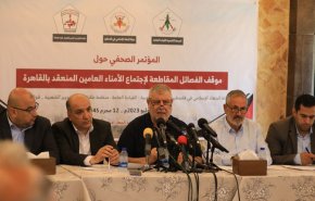 فصائل فلسطينية تقاطع أجتماع الأمناء العامين بمصر والسبب..