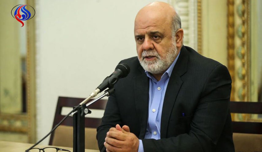 السفير الايراني في بغداد: العلاقات الايرانية العراقية ستستمر كالسابق