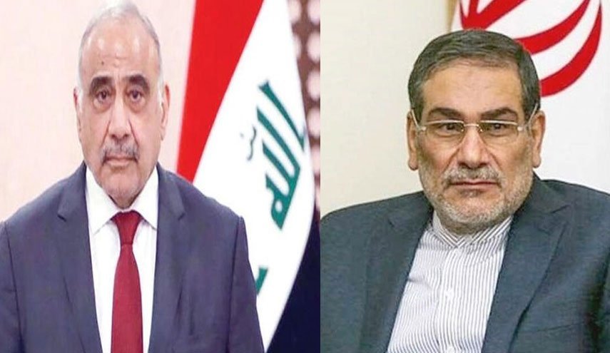  شمخاني لعبدالمهدي: المحور الغربي العبري العربي بذل جهده لئلا تستقر الاوضاع في العراق