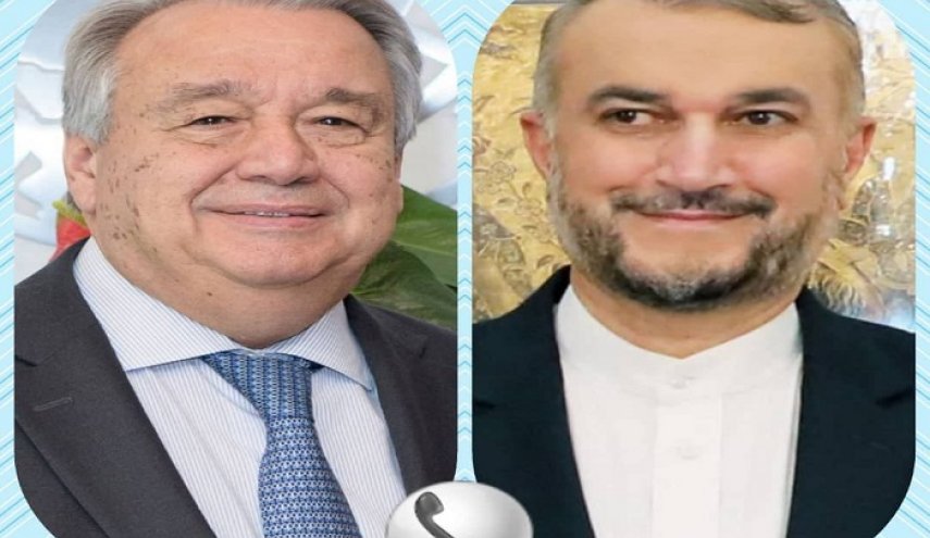 عبد اللهيان وغوتيريش يبحثان المحادثات النووية بفيينا وملف أفغانستان