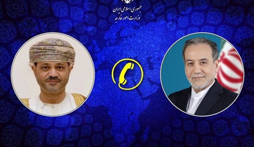 مباحثات هاتفية بين وزيري خارجية إيران وعمان حول التطورات الإقليمية